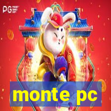 monte pc